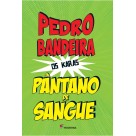 Livro Pântano de Sangue - Pedro Bandeira Editora Moderna