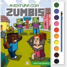 Livro com Aquarela - Aventura com Zumbis Ciranda Cultural