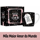 Caneca Porcelana Urban 300ml - Mãe Maior Amor do Mundo Brasfoot